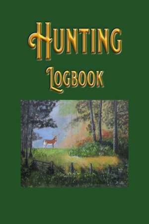 Hunting Logbook de Robert F. Clark