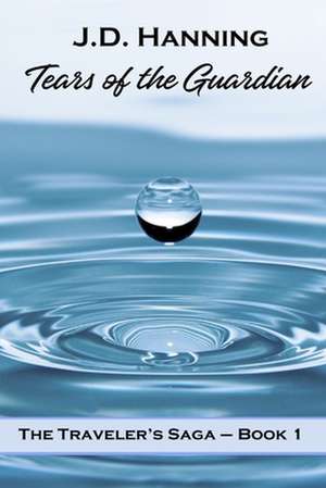 Tears of the Guardian de J. D. Hanning