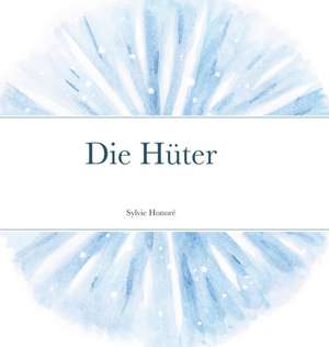 Honoré, S: Hüter