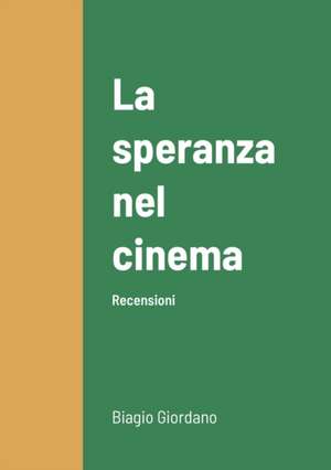 La speranza nel cinema de Biagio Giordano