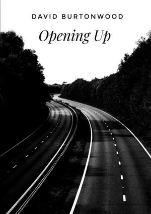 Opening Up de David Burtonwood