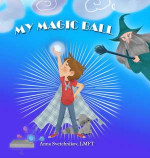 My Magic Ball de Anna Svetchnikov