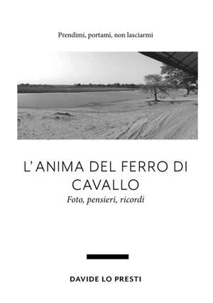 L'anima del Ferro di Cavallo de Davide Lo Presti