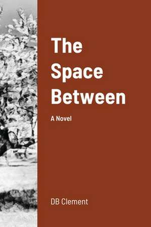 The Space Between de Db Clement