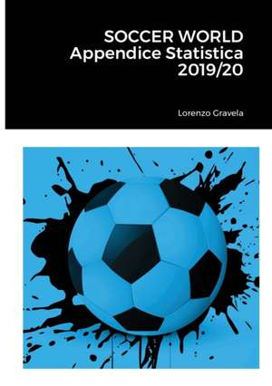 SOCCER WORLD - Appendice Statistica 2019/20 de Lorenzo Gravela