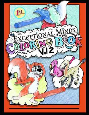 Exceptional Minds Coloring Book Vol. 2 de Exceptional Minds