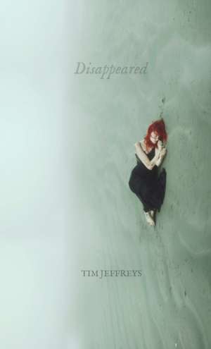 Disappeared de Tim Jeffreys