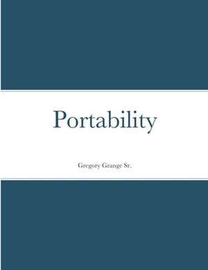 Portability de Gregory Grange Sr.