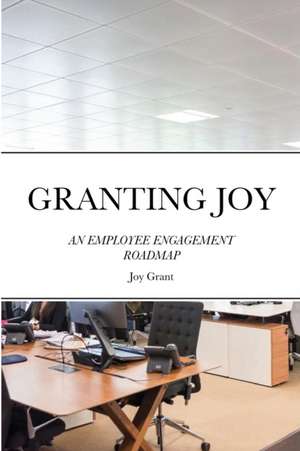 GRANTING JOY de Joy Grant