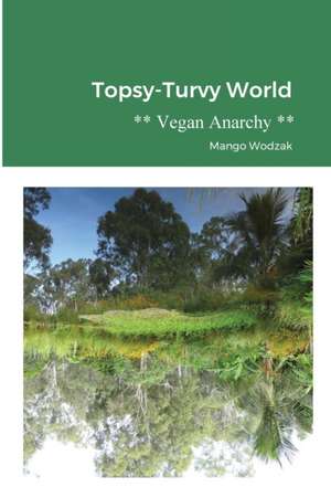 Topsy-Turvy World de Mango Wodzak