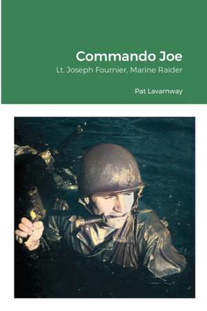 Commando Joe de Pat Lavarnway