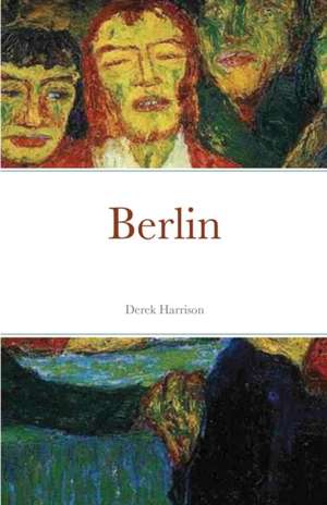 Berlin de Derek Harrison