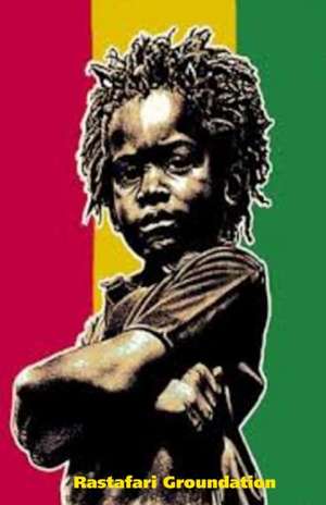 THE FIRST BOOKS OF RASTAFARI