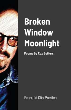 Broken Window Moonlight de Rex Butters