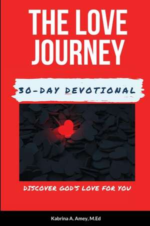 The Love Journey (Updated Cover) de Kabrina Amey