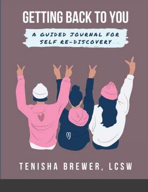 Getting back to YOU de Tenisha Brewer