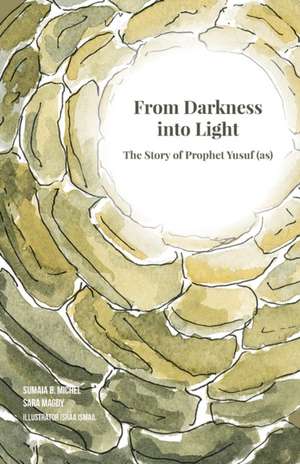 From Darkness Into Light de Sumaia B. Michel