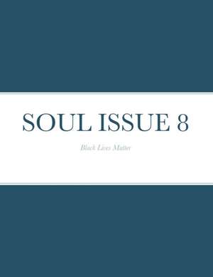 SOUL ISSUE 8 de Candis Johnson