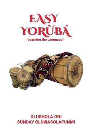 EASY YORÙBÁ de Olushola Oni