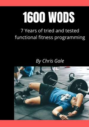 1600 WODS de Chris Gale