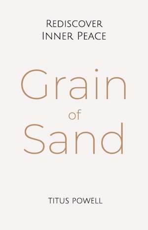 Grain of Sand de Titus Powell