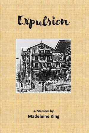 Expulsion de Madeleine King