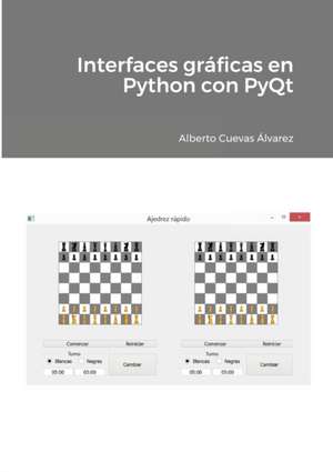 Interfaces gráficas en Python con PyQt de Alberto Cuevas Álvarez