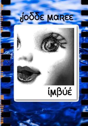 Imbue de Jodde Maree
