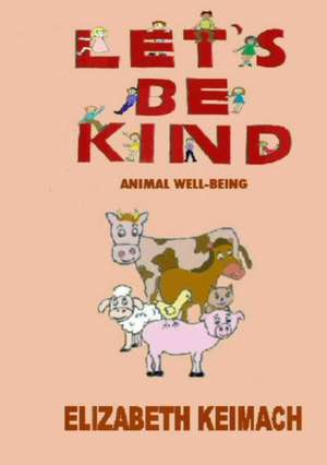Let's be Kind, de Elizabeth Keimach