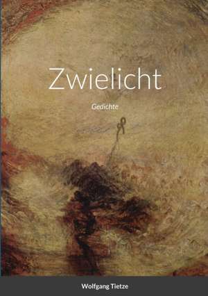 Tietze, W: Zwielicht