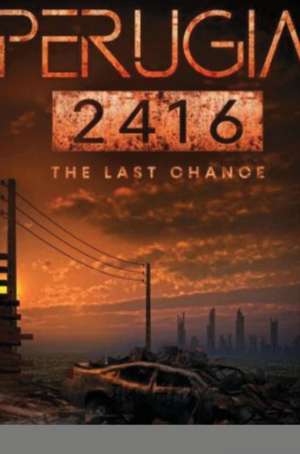 Perugia 2416 - The Last Chance de Alessandro Cicioni