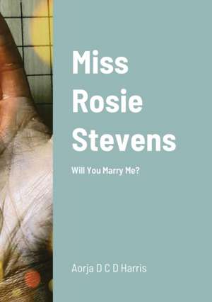 Miss Rosie Stevens de Aorja Harris