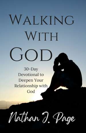 Walking With God de Nathan J. Page