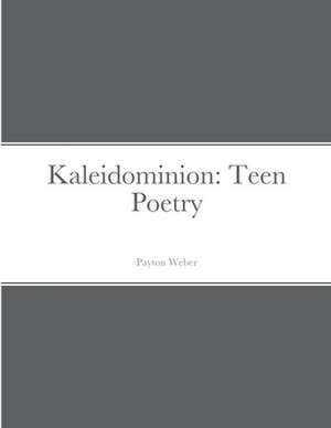 Kaleidominion de Payton Weber