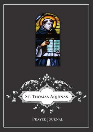 St. Thomas Aquinas Prayer Journal de Michael Lamorte