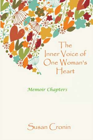 The Inner Voice of One Woman's Heart de Susan Cronin