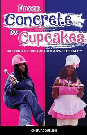 From Concrete to Cupcakes de Jacqueline Wilson