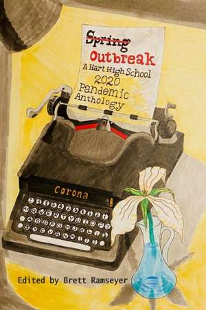 Spring Outbreak de Brett Ramseyer