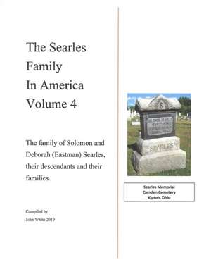 The Searles Family in America - Volume 4 de John F. White