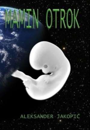 Mamin otrok de Jakopi&
