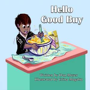 Hello Good Buy de Dan Meyer