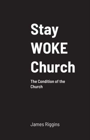 Stay WOKE Church de James Riggins