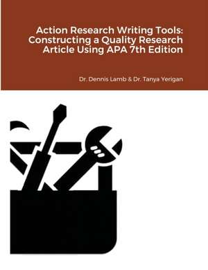 Action Research Writing Tools de Dennis Lamb