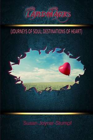 LANDMARKS de Susan Joyner-Stumpf