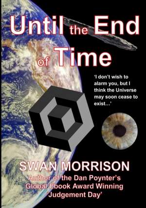 Until the End of Time de Swan Morrison