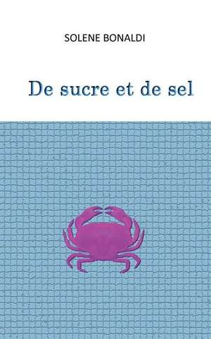 de Sucre Et de Sel de Sol Bonaldi