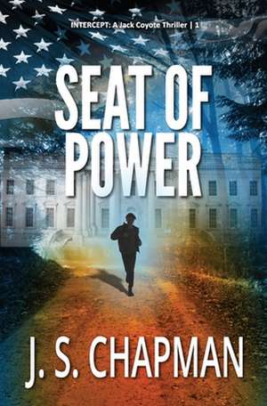 Seat of Power de J. S. Chapman