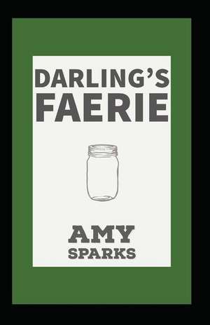 Darling's Faerie de Amy Sparks