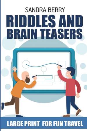 Riddles and Brain Teasers: Gyokuseki Puzzles - Large Print for Fun Travel de Sandra Berry