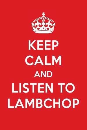 Keep Calm and Listen to Lambchop: Lambchop Designer Notebook de Perfect Papers